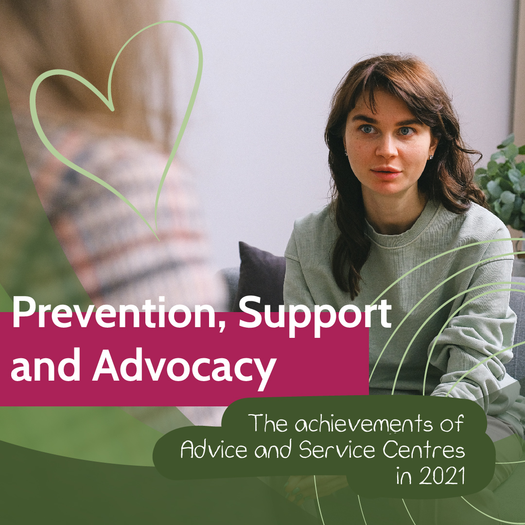 Prevention, Support and Advocacy: The achievements of Advice and Service Centres in 2021